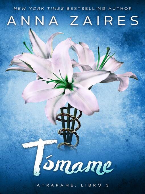 Title details for Tómame by Anna Zaires - Available